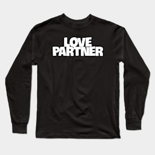 Navigating Life's Journey with Your Perfect Love Partner Long Sleeve T-Shirt